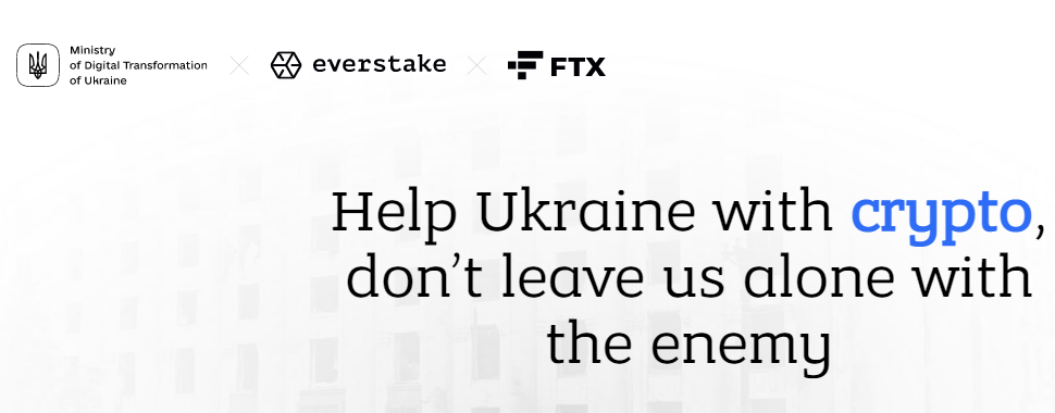 Ukraine Joins Together With FTX And Everstake To Launch A New Cryptocurrency Donation Website.