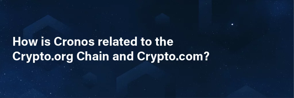 related to the Crypto.org Chain and Crypto.com