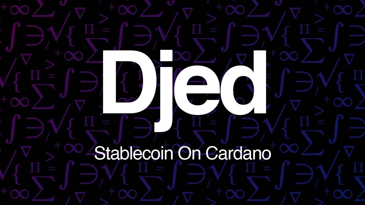 Djed, Cardano’s First Stablecoin: A Beginner’s Guide