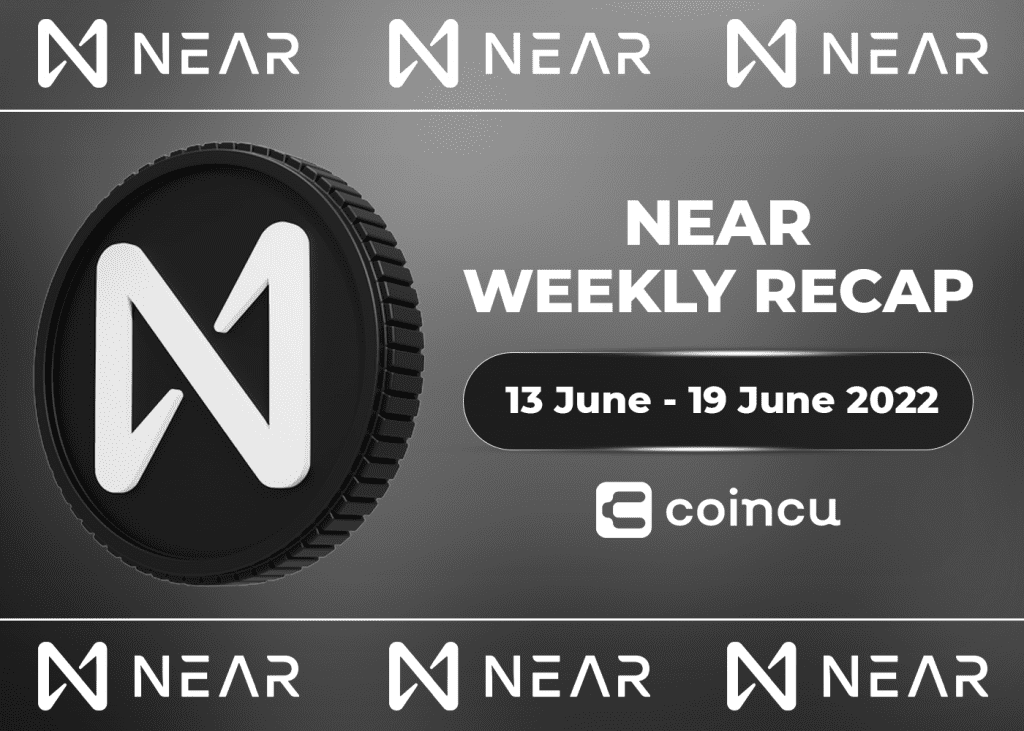 Near Weekly Recap | Jun 13rd - 20th, 2022