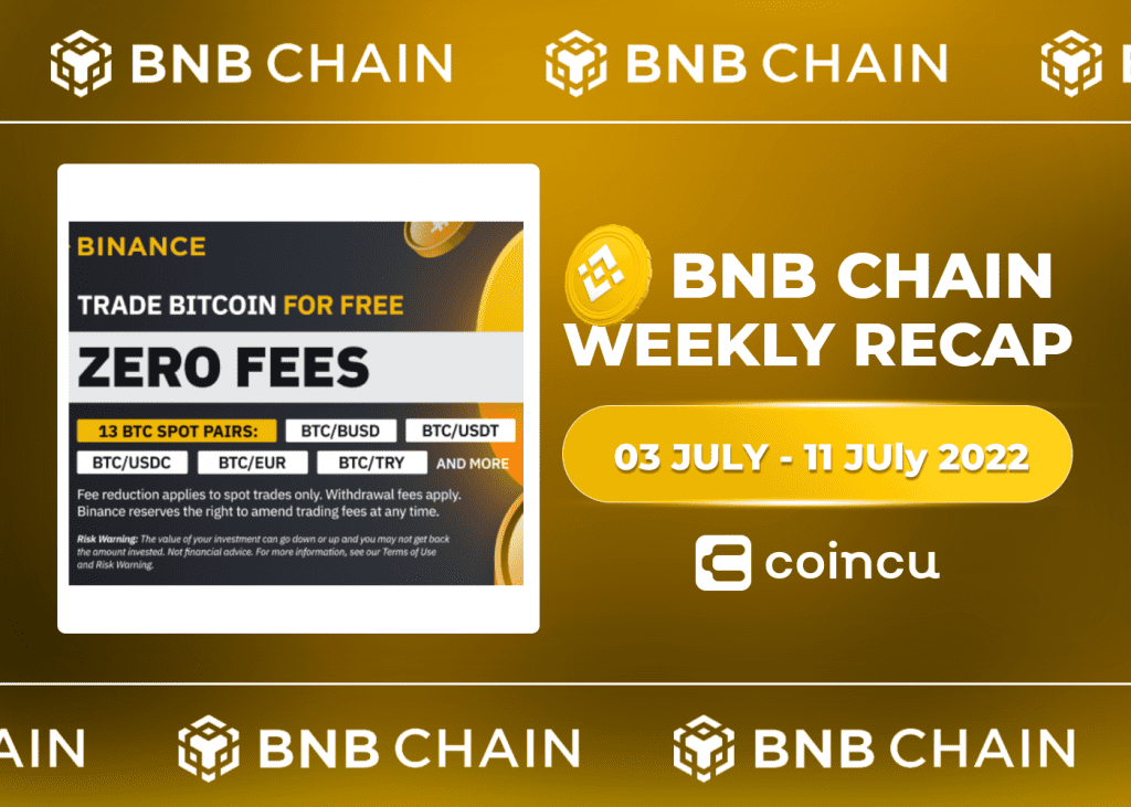BNB Chain Weekly Recap | Jul 3rd – Jul 11th, 2022