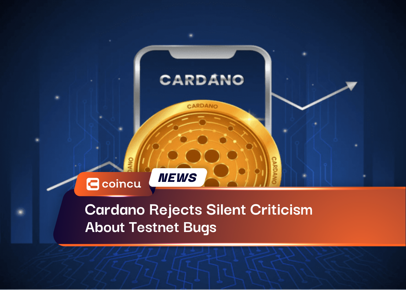 Cardano Rejects Silent Criticism About Testnet Bugs
