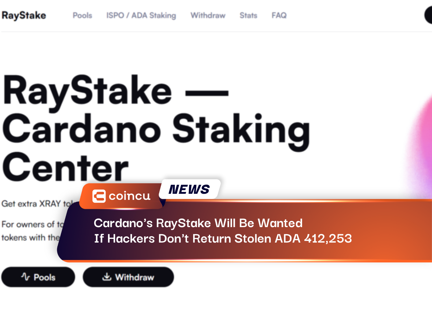 Cardano’s RayStake Will Be Wanted If Hackers Don’t Return Stolen ADA 412,253