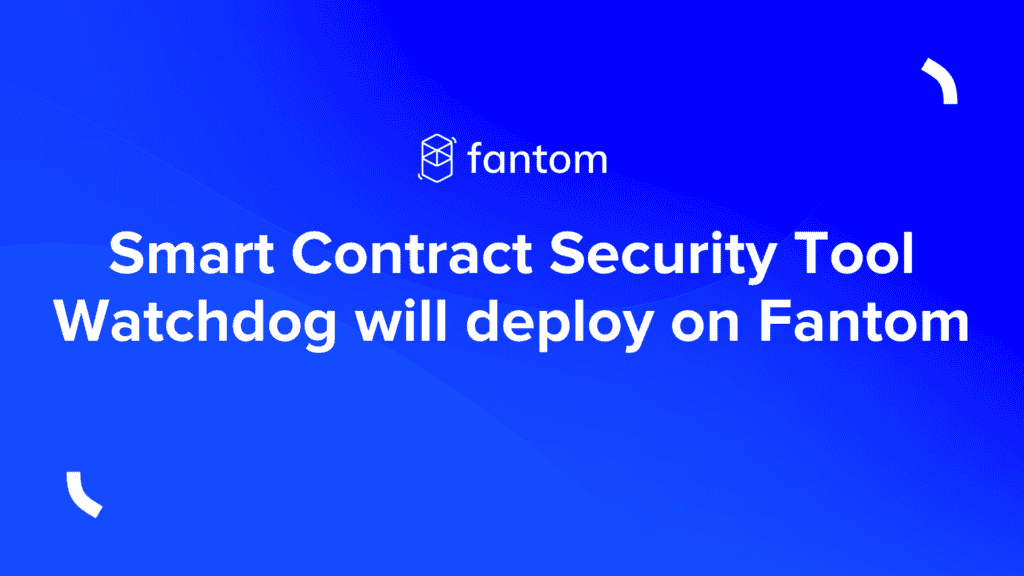 Fantom Collaborated With Dedaub To Launch The Watchdog Continuous Smart Auditing System