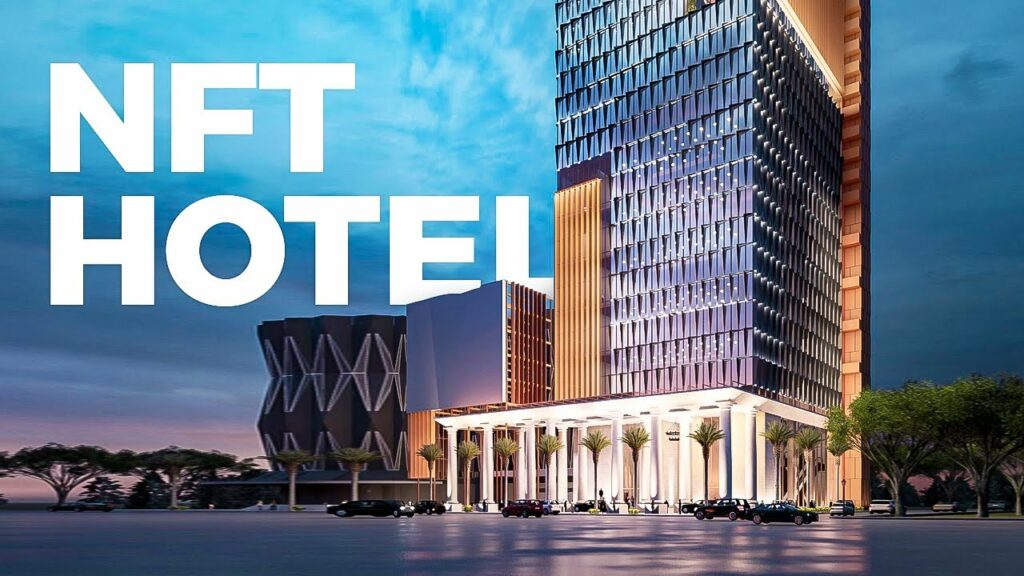 NFT Hotel Reservations That May Be Resold If You Cannot Attend