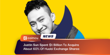 Justin Sun Spent $1 Billion To Acquire About 60% Of Huobi Exchange Shares