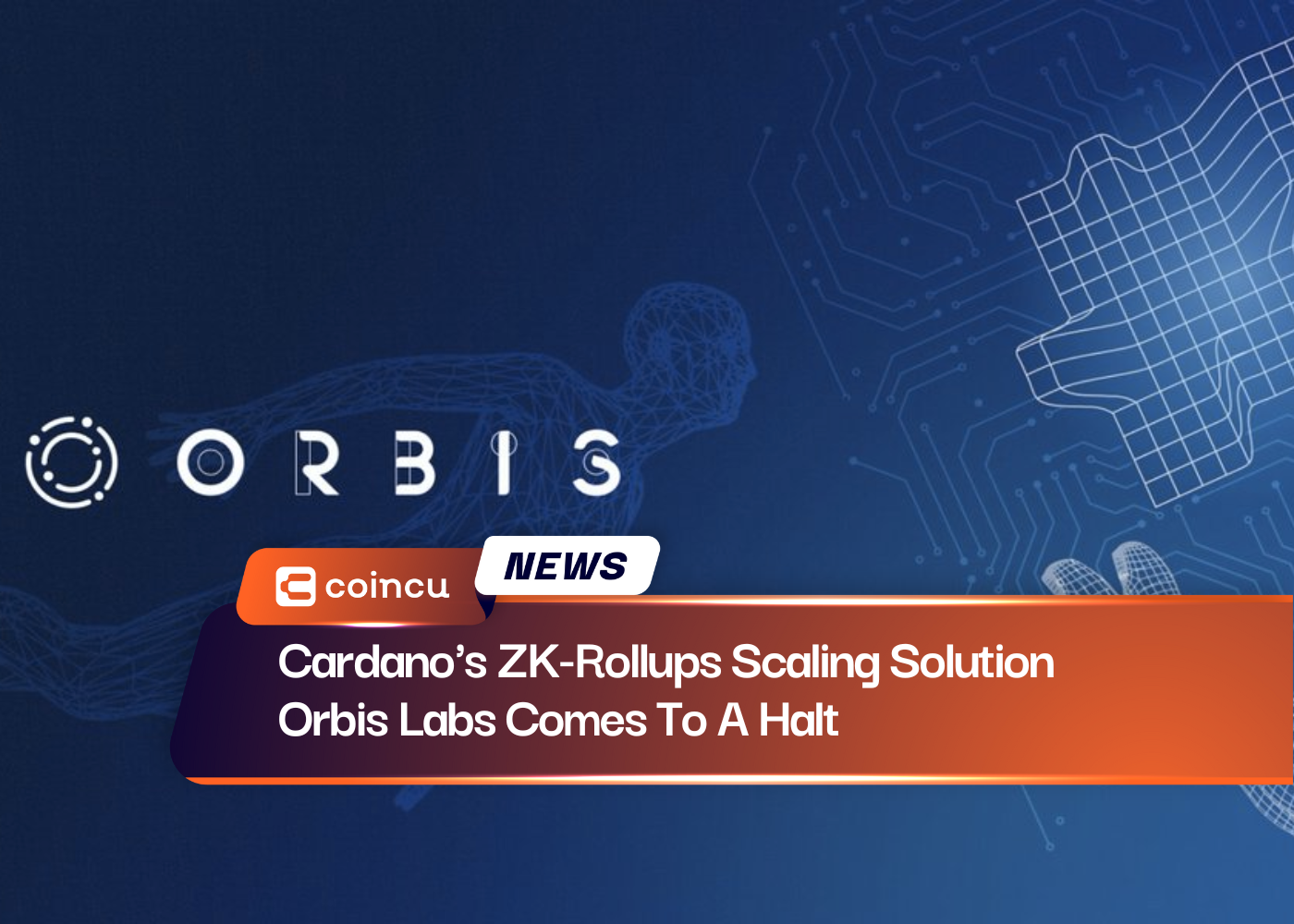 Cardano’s ZK-Rollups Scaling Solution Orbis Labs Comes To A Halt