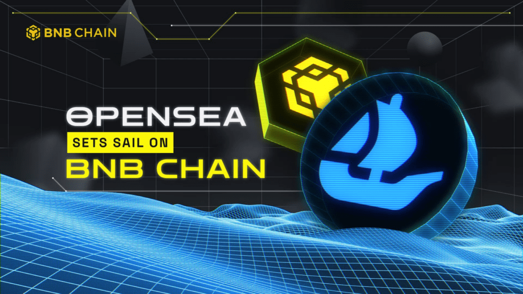 Opensea Adds BNB Chain Support