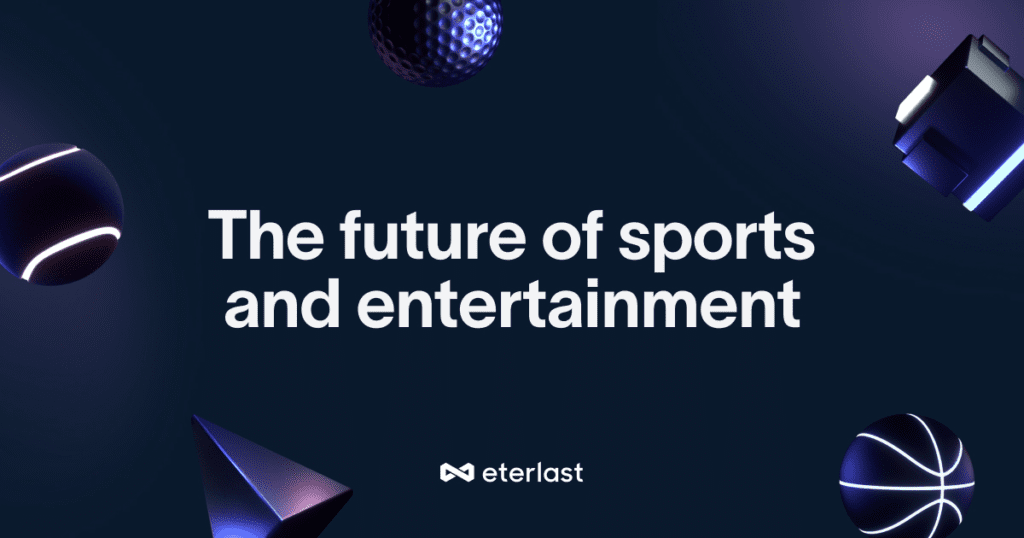 Eterlast Raise $4.5 Million To Launch Web3 Games To Sports Fans