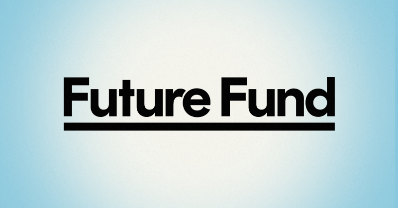 The Team Behind FTX Future Fund Has Resigned