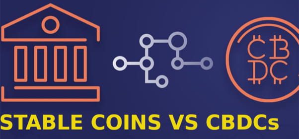 Payments May Involve Stablecoins And CBDCs