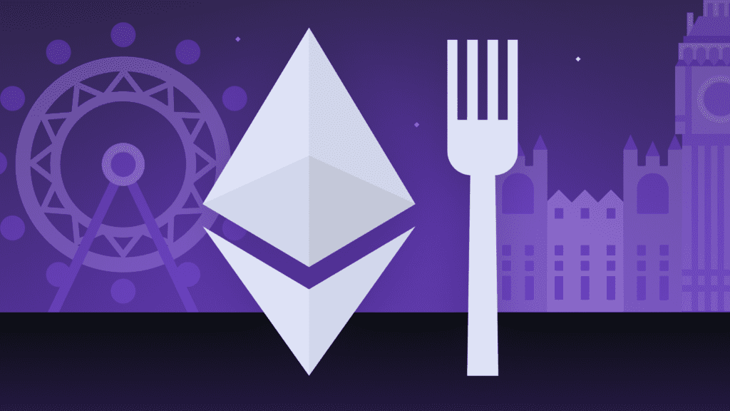 What Is The Ethereum London Hard Fork
