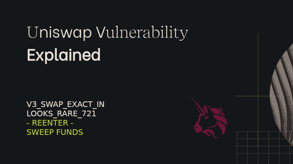 Uniswap Detected A Critical Vulnerability That Could Lead To Billions Of Dollar Loss