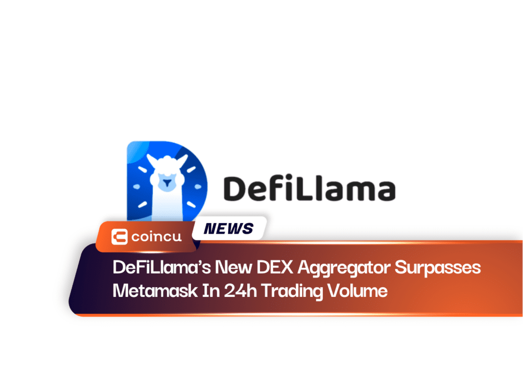 DeFiLlama's New DEX Aggregator Surpasses Metamask In 24h Trading Volume