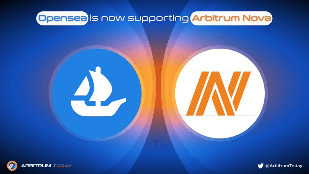 Opensea Now Supports Arbitrum Nova