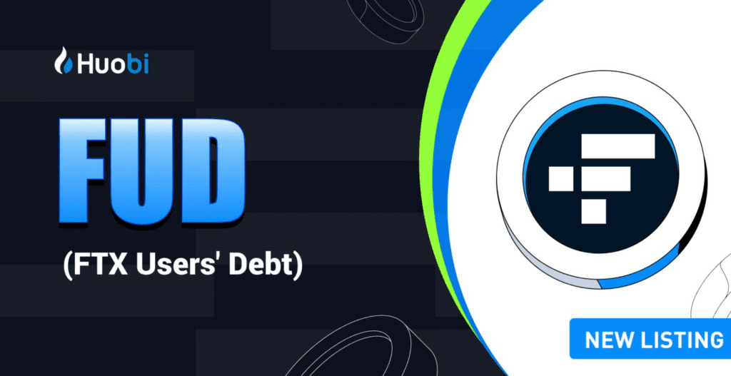 Huobi Lists FUD, The Token Of the "FTX Debt Collection" Initiative DebtDAO