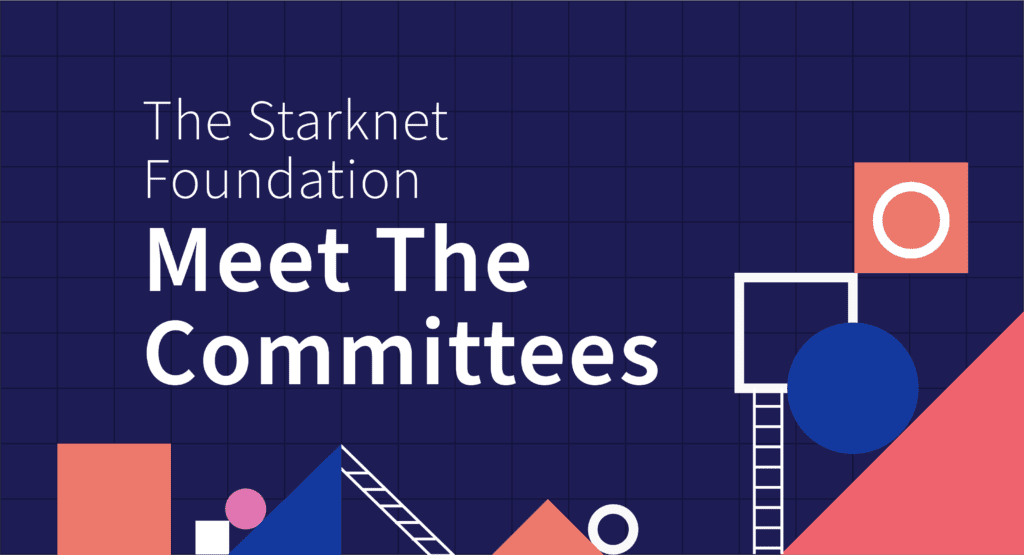 Starknet Foundation Launches 5 Committees To Drive Decentralization And Innovation