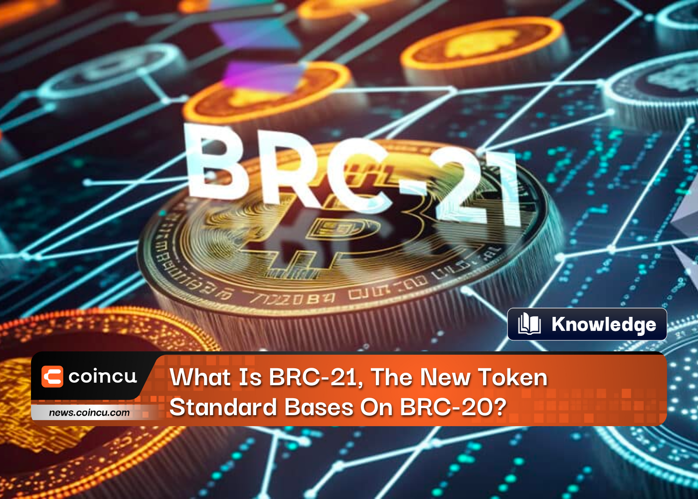 BRC-21، پایه های استاندارد توکن جدید در BRC-20 چیست؟
