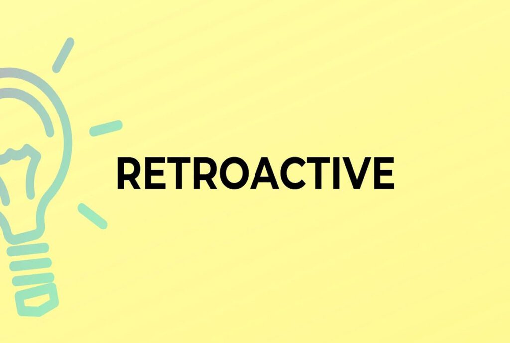 Retroactive