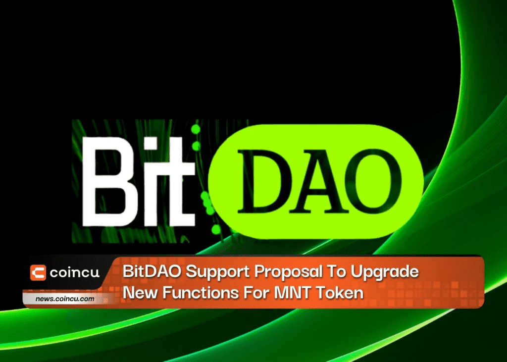 BitDAO Support Proposal To Upgrade New Functions For MNT Token